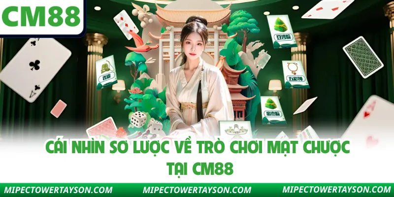 Cái nhìn sơ lược về trò chơi mạt chược tại Cm88